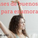 Frases de buenos días para enamorar Frases de buenos días para enamorar